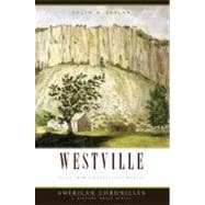 Westville : Tales from a Connecticut Hamlet