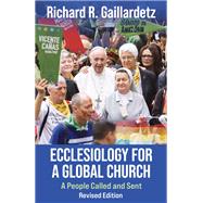 Ecclesiology for a Global Church: A People Called and Sent--Revised Edition book cover, ISBN 9781626985384