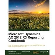 Microsoft Dynamics AX 2012 R3 Reporting Cookbook