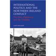International Politics and the Northern Ireland Conflict