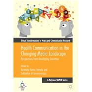 Health Communication in the Changing Media Landscape