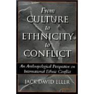 From Culture to Ethnicity to Conflict