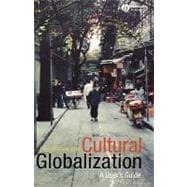 Cultural Globalization A User's Guide