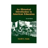 An Historical Introduction to American Education