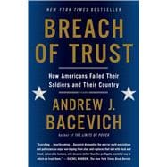 Breach of Trust How Americans Failed Their Soldiers and Their Country