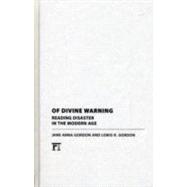 Of Divine Warning: Disaster in a Modern Age
