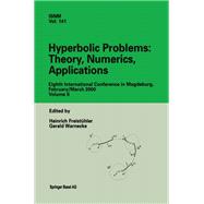 Hyperbolic Problems Theory, Numerics, Applications