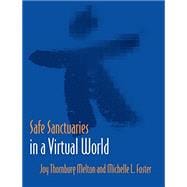 Kindle Book: Safe Sanctuaries in a Virtual World (B07NLCHZ8Q)