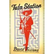 Tula Station; A Novel