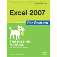 Excel 2007 for Starters: The Missing Manual, 1st Edition