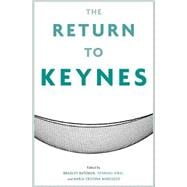 The Return to Keynes