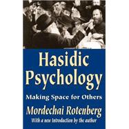 Hasidic Psychology: Making Space for Others