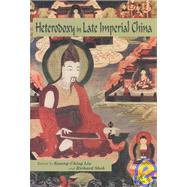 Heterodoxy in Late Imperial China