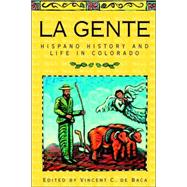 La Gente: Hispano History and Life in Colorado