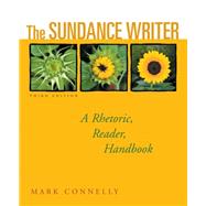 The Sundance Writer A Rhetoric, Reader, Handbook