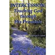 Intercession: Touching God Through His Promises
