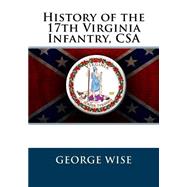 History of the 17th Virginia Infantry, Csa