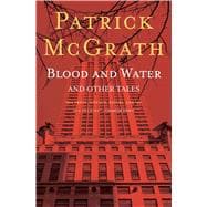 Blood and Water and Other Stories