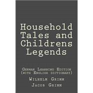 Household Tales and Childrens Legends