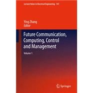 Future Communication, Computing, Control and Management