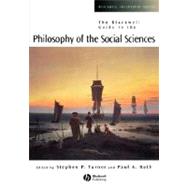 The Blackwell Guide to the Philosophy of the Social Sciences