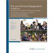 U.S. and Chinese Engagement in Africa Prospects for Improving U.S.-China-Africa Cooperation
