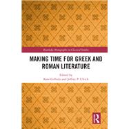 Making Time for Greek and Roman Literature