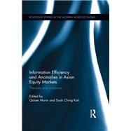 Information Efficiency and Anomalies in Asian Equity Markets: Theories and evidence