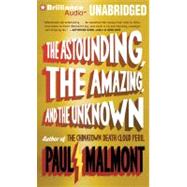 The Astounding, the Amazing, and the Unknown