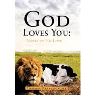 God Loves You: : Notes of His Love