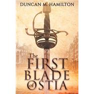 The First Blade of Ostia