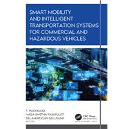 Smart Mobility and Intelligent Transportation Systems for Commercial and Hazardous Vehicles