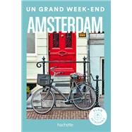 Amsterdam Un Grand Week-end