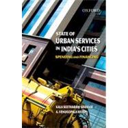 State of Urban Services in India's Cities Spending and Financing