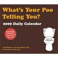 What's Your Poo Telling You? 2009 Calendar