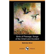 Birds of Passage : Songs of the Orient and Occident