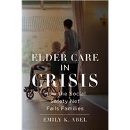 Elder Care in Crisis