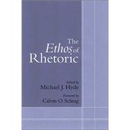 The Ethos of Rhetoric