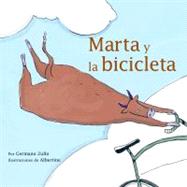 Marta Y La Bicicleta/ Marta and the Bicycle