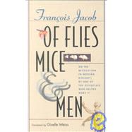 Of Flies, Mice, and Men