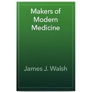 Makers of Modern Medicine,9780836915389