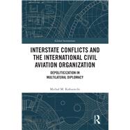 Interstate Conflicts and the International Civil Aviation Organization