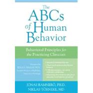 ABCs of Human Behavior: Behavioral Principles for the Practicing Clinician