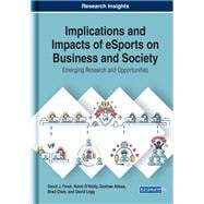 Implications and Impacts of Esports on Business and Society