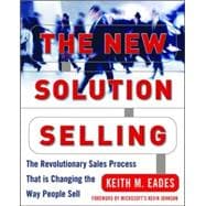 The New Solution Selling The Revolutionary Sales Process That is Changing the Way People Sell,9780071435390