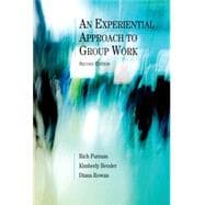 An Experiential Approach to Group Work, Second Edition