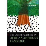The Oxford Handbook of African American Language