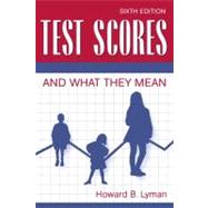 Test Scores and What They Mean