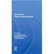 Terrorism: Theory and Practice