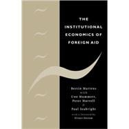 The Institutional Economics of Foreign Aid